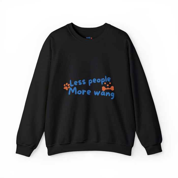 Wang Squad Crewneck Sweatshirt — "Less People More Wang" Dog Lover Pullover